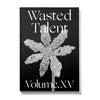 Wasted Talent Magazine Vol XV & Wasted Talent Tote Bag - Black